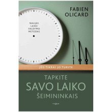 Tapkite savo laiko šeimininkais