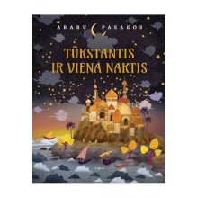 Tūkstantis ir viena naktis. Arabų pasakos