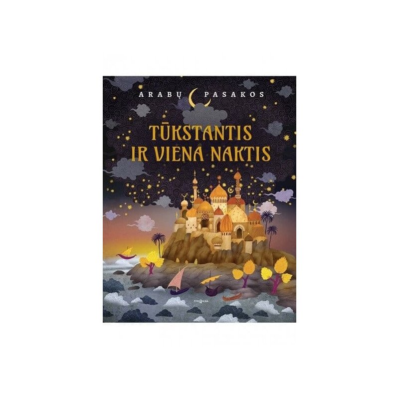 Tūkstantis ir viena naktis. Arabų pasakos