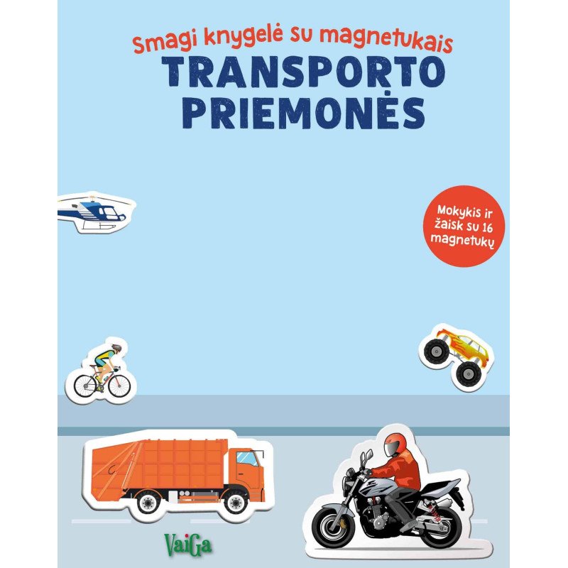 Transporto priemonės. Smagi knygelė su magnetukais