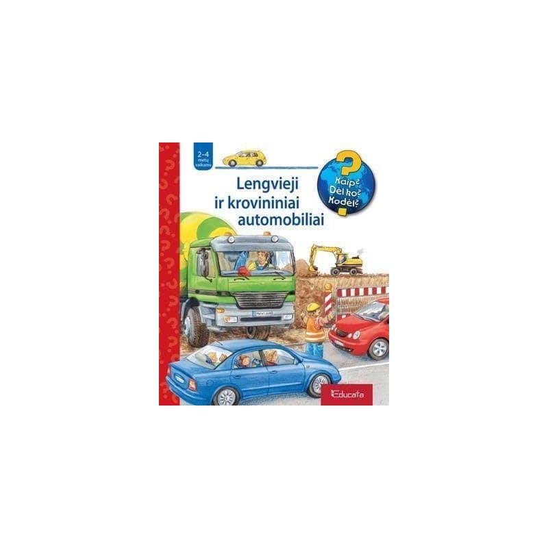 Kaip? Dėl ko? Kodėl? Lengvieji ir krovininiai automobiliai