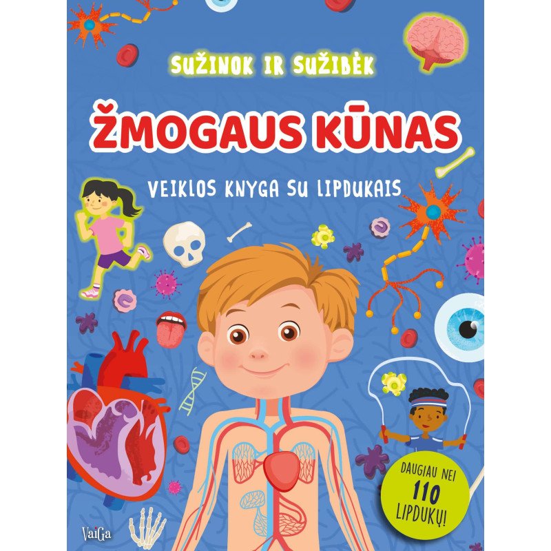 Žmogaus kūnas. Sužinok ir sužibėk