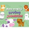 Mano pirmieji gyvūnų jaunikliai