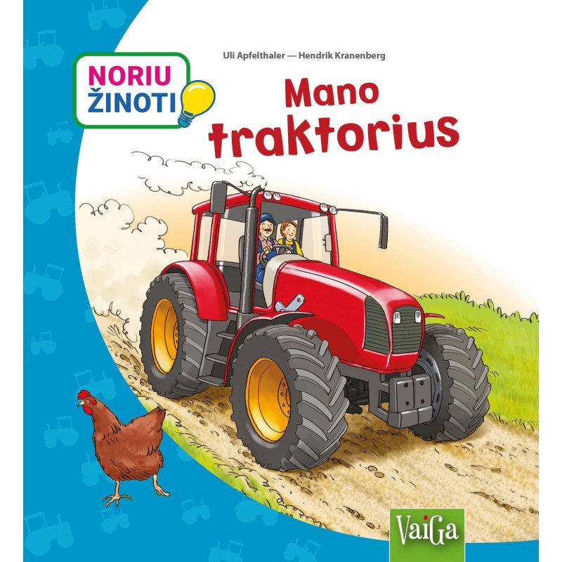 Noriu žinoti. Mano traktorius!