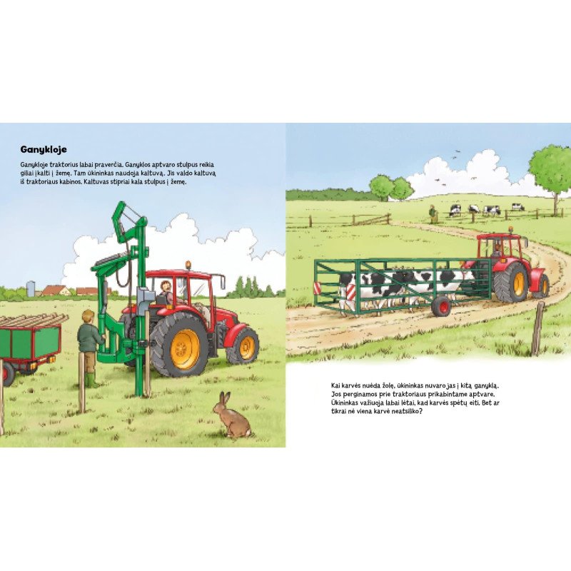 Noriu žinoti. Mano traktorius!