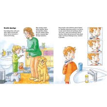 Noriu žinoti. Noriu į tualetą! Valau dantukus!