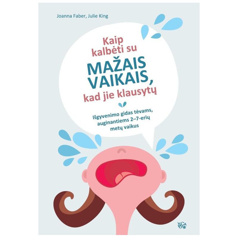 Kaip kalbėti su mažais vaikais, kad jie klausytų