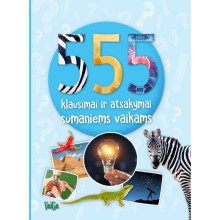 555 klausimai ir atsakymai sumaniems vaikams