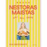 Nestoras maistas gali būti visoks