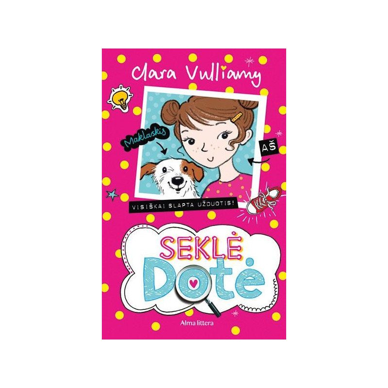 Seklė Dotė. Visiškai slapta užduotis!