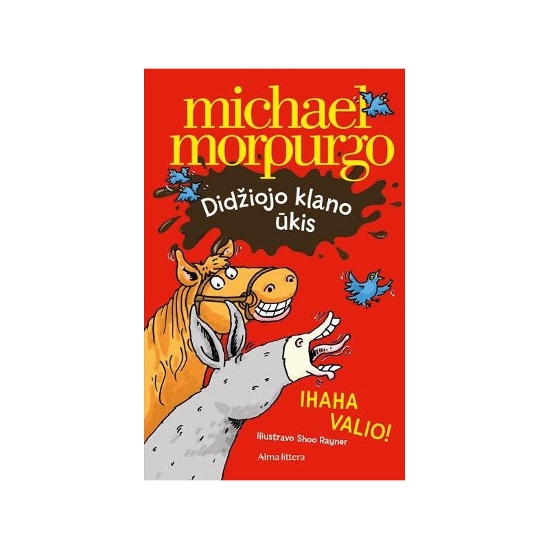 Didžiojo klano ūkis. Ihaha valio!