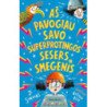 Aš pavogiau savo superprotingos sesers smegenis