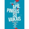 Apie pinigus su vaikais. Paprasti patarimai tėvams, kaip paruošti vaiką ateities pasauliui