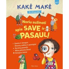 Kakė Makė. Enciklopedija. Noriu sužinoti apie save ir pasaulį