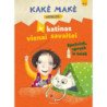 Kakė Makė ir katinas vienai savaitei. Spalvink, spręsk ir žaisk
