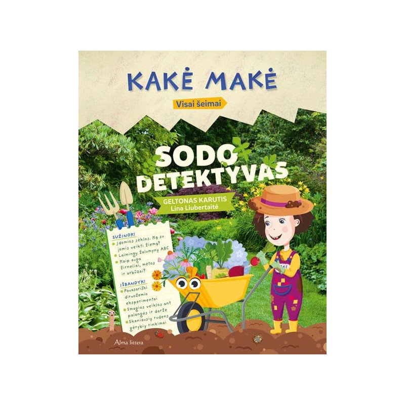 Kakė Makė. Sodo detektyvas