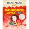Kakė Makė. Raudonoji knyga
