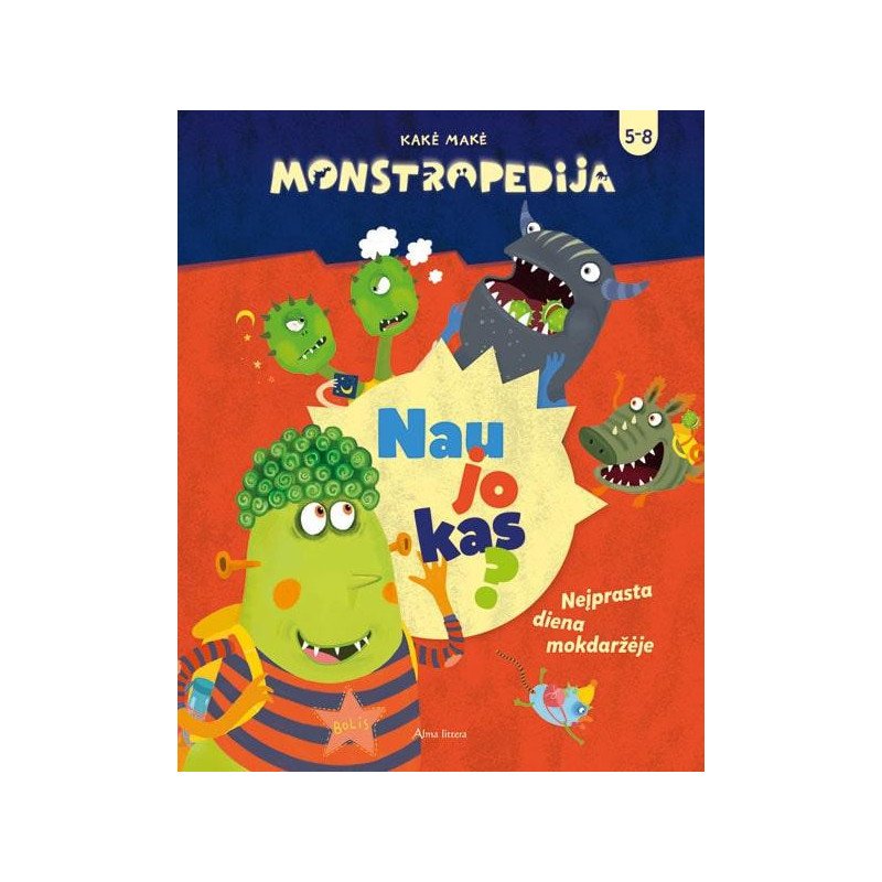 Monstropedija. Naujokas? Neįprasta diena mokdaržėje