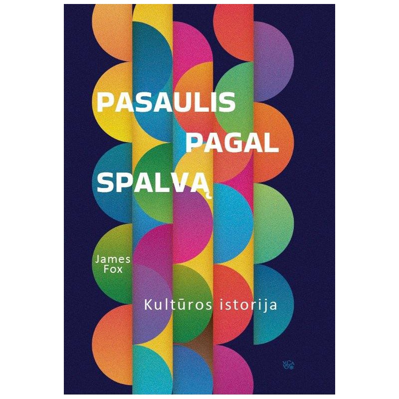 Pasaulis pagal spalvą. Kultūros istorija