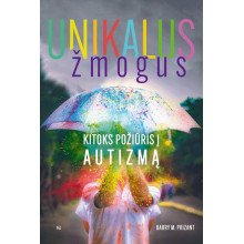 Unikalus žmogus. Kitoks požiūris į autizmą