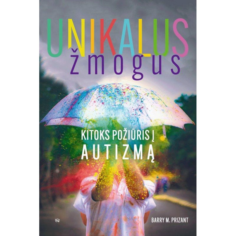 Unikalus žmogus. Kitoks požiūris į autizmą