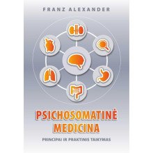 Psichosomatinė medicina: principai ir praktinis taikymas