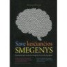 Save keičiančios smegenys