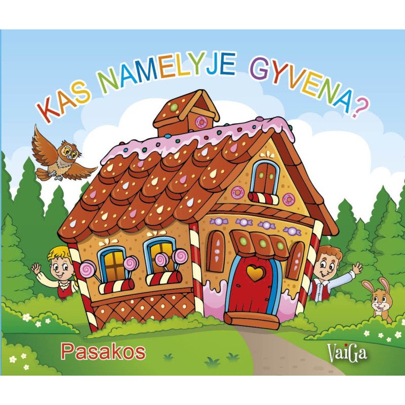 Kas namelyje gyvena? Pasakos