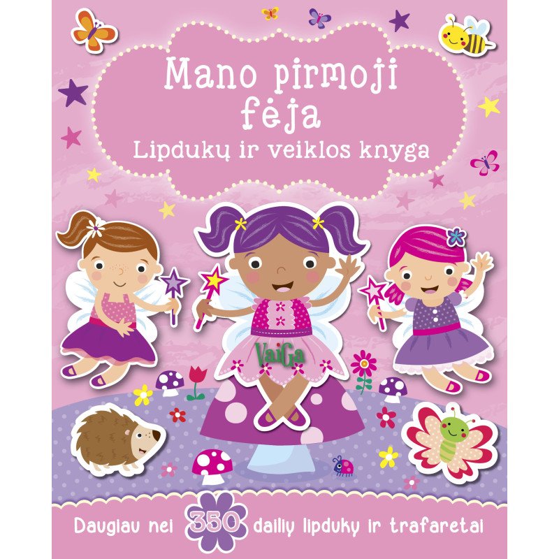 Mano pirmoji fėja. Lipdukų ir veiklos knyga