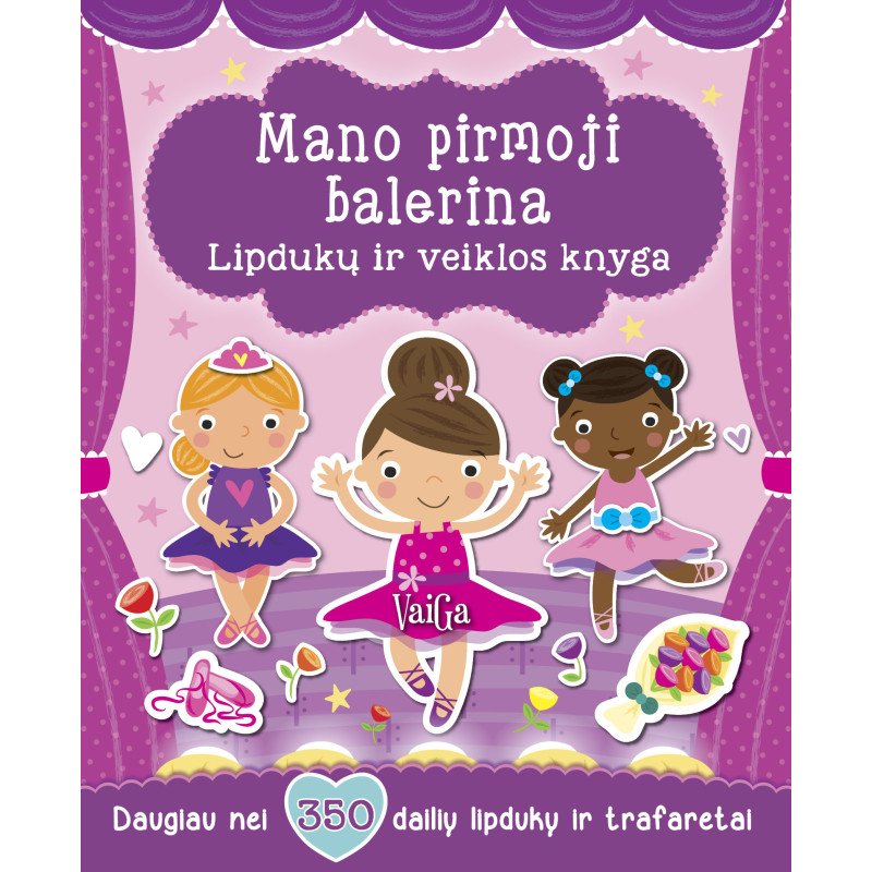 Mano pirmoji balerina. Lipdukų ir veiklos knyga