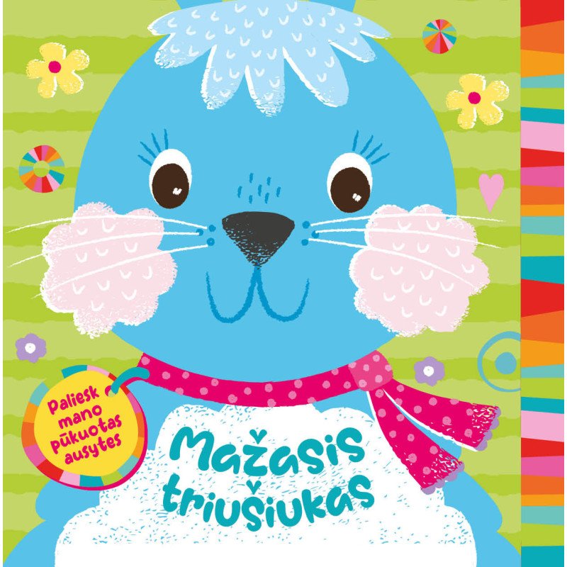 Mažasis triušiukas. Paliesk mano ausytes