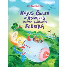 Kajus, Čiolita ir Ateivukas gelbsti saldainių fabriką