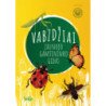 Vabzdžiai. Jaunojo gamtininko gidas