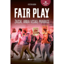 Fair Play. Žaisk arba viską prarasi